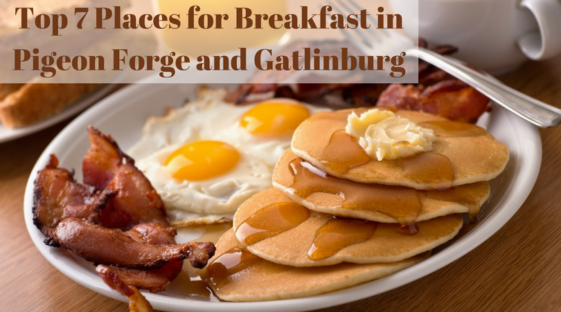 Top 7 Places for Breakfast in Pigeon Forge and Gatlinburg - The All