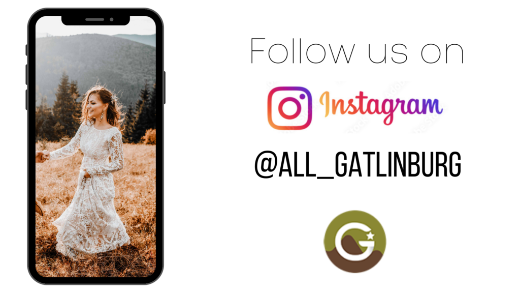 Follow us on Instagram for all the content in Gatlinburg!