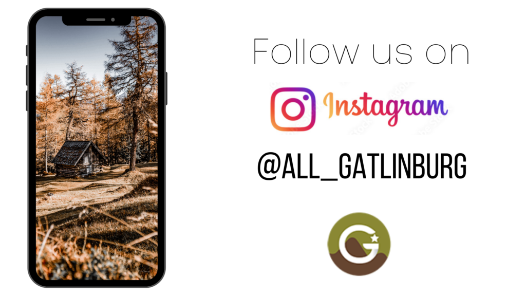Follow us on Instagram for all the content in Gatlinburg!