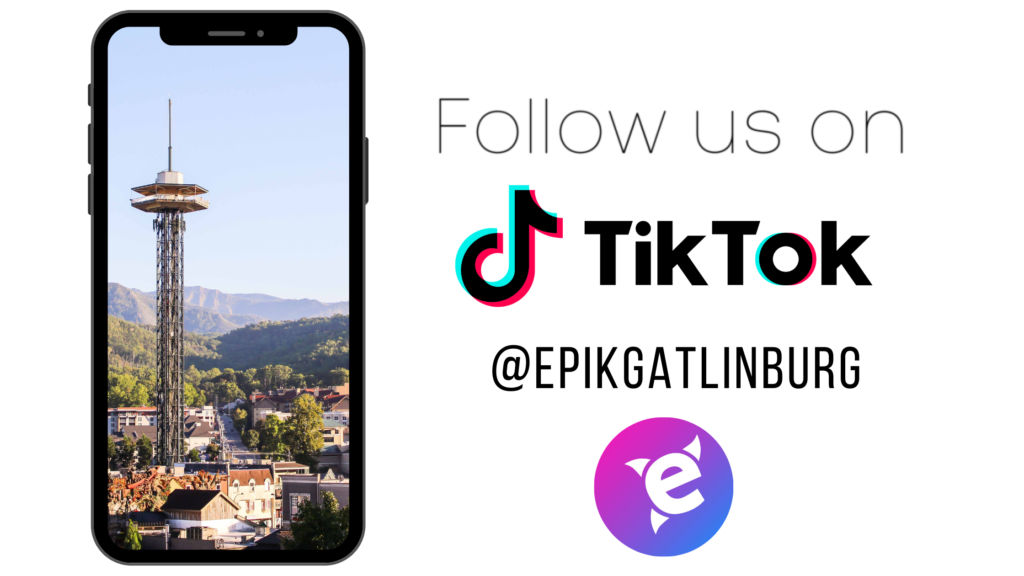 Follow us on TikTok for all the content in Gatlinburg!